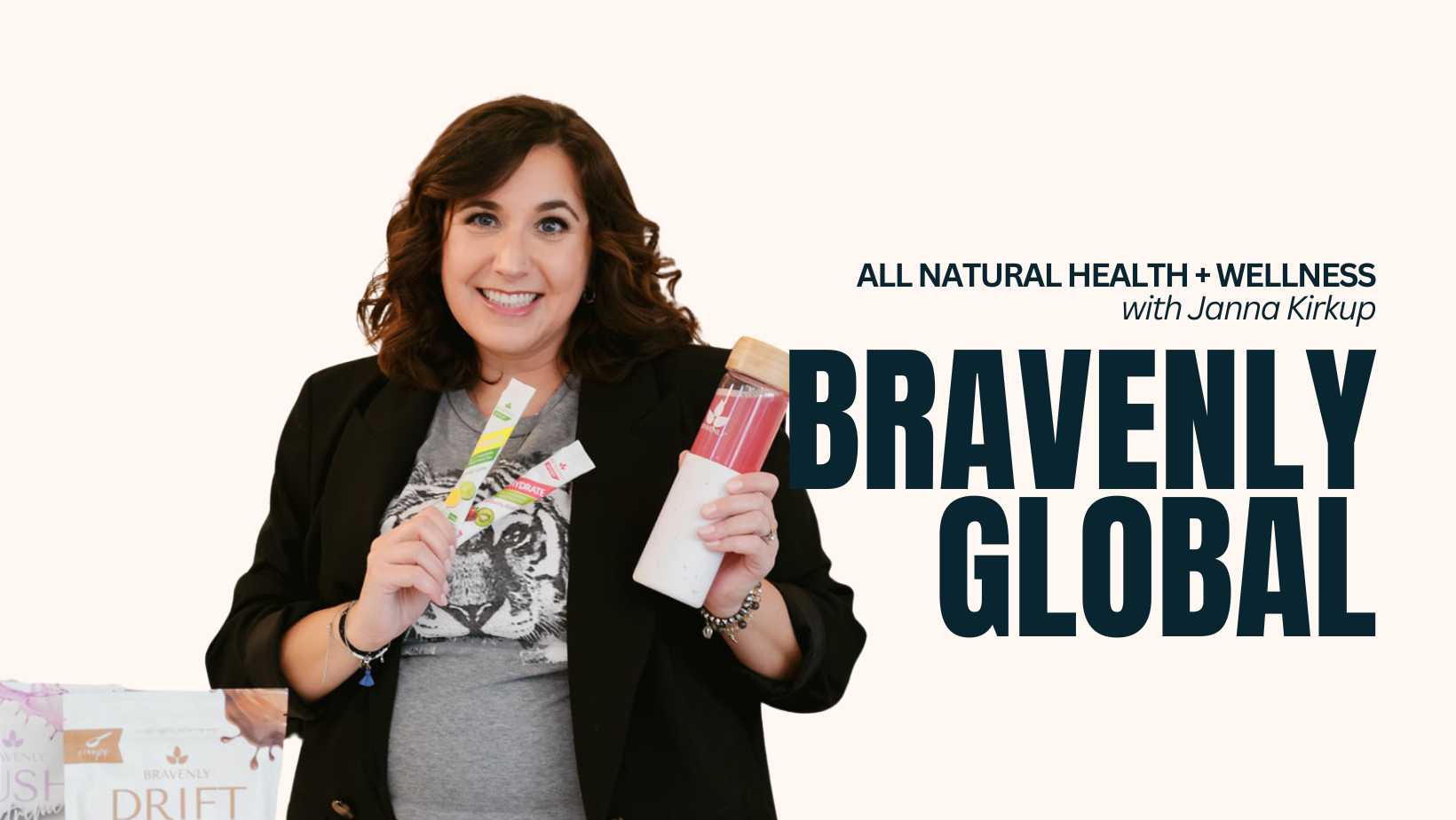 Bravenly Global with Janna